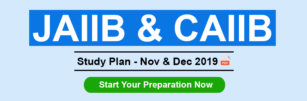 JAIIB & CAIIB Study Plan - Nov & Dec 2019